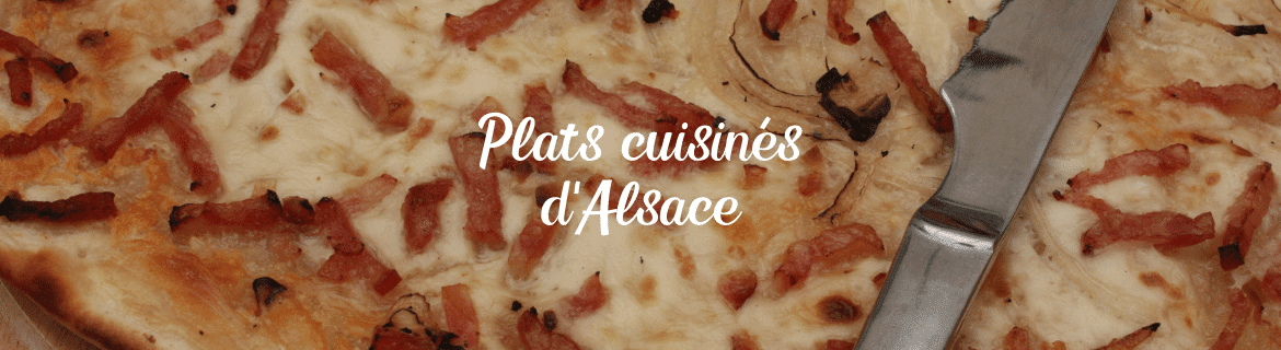 Spécialités Alsaciennes - Produits et Gastronomie d'Alsace