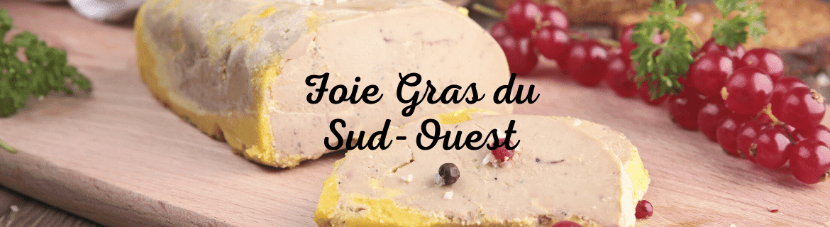 Foies gras du Sud-Ouest