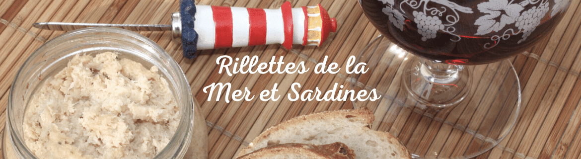 Rillettes Bretonnes, Sardinade, Mousse de Homard - Produits Régionaux Bretons