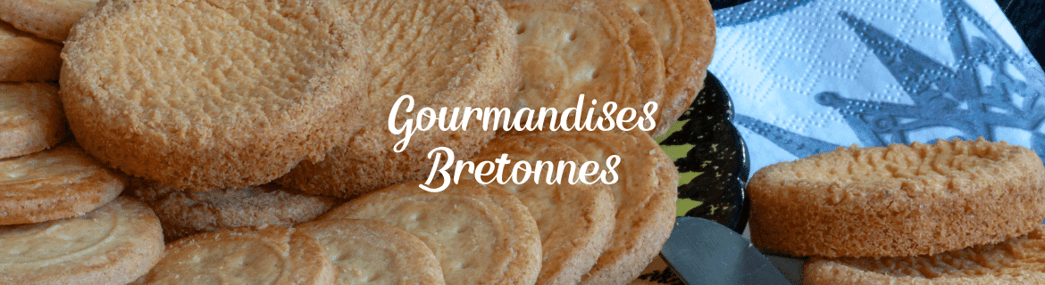 Gourmandises de Bretagne – Spécialités Bretonnes Sucrées